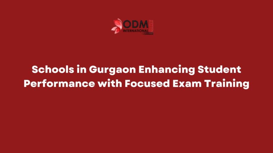 Schools in Gurgaon Enhancing Student Performance with Focused Exam Training