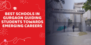 Best Schools in Gurgaon Guiding Students Towards Emerging Careers